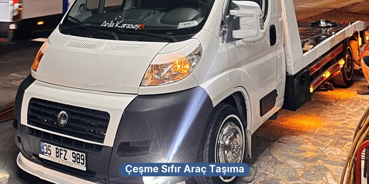 Çeşme Sıfır Araç Taşıma